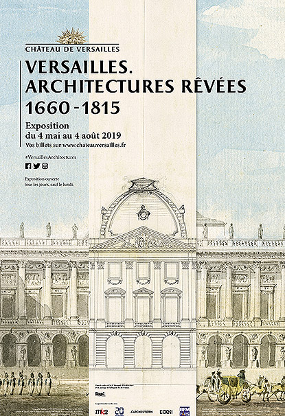 Exposition "Versailles Architectures Rêvées 1660-1815" au Château de Versailles