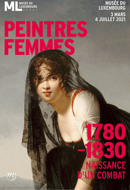 Exposition "Peintres femmes, 1780-1830 - Naissance d'un combat" au Musée du Luxembourg à Paris