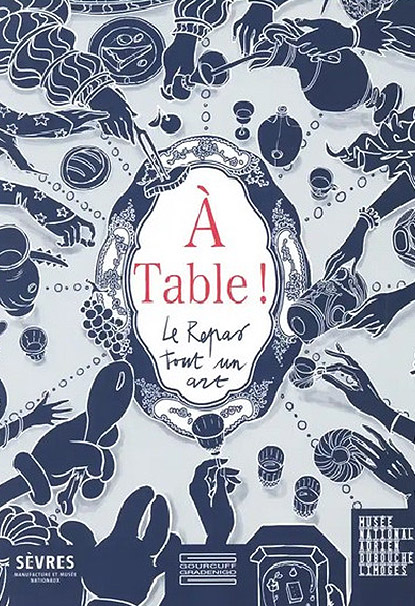 Exposition "A table ! Le repas tout un art" au Musée Adrien Dubouché à Limoges