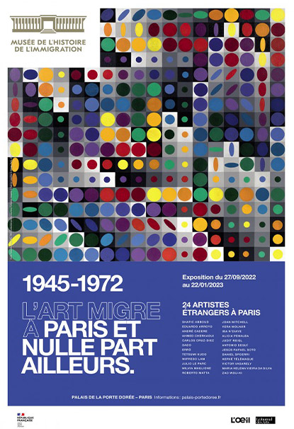 Exposition "1945-1972 L'art migre à Paris et nulle part ailleurs" au Musée de l'histoire de l'immigration à Paris