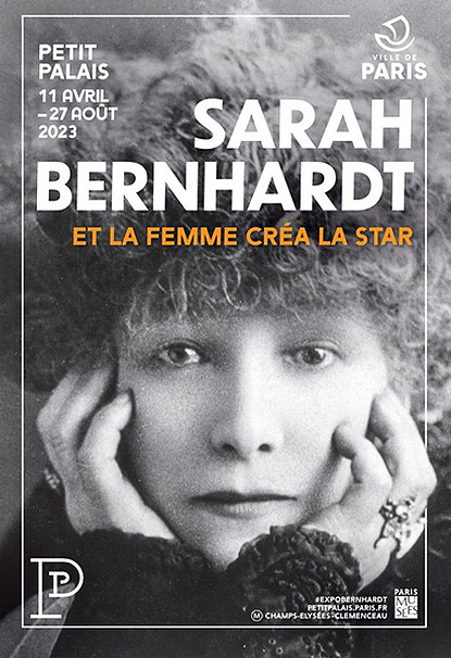Exposition "Sarah Bernhardt - Et la femme créa la star" au Petit Palais à Paris